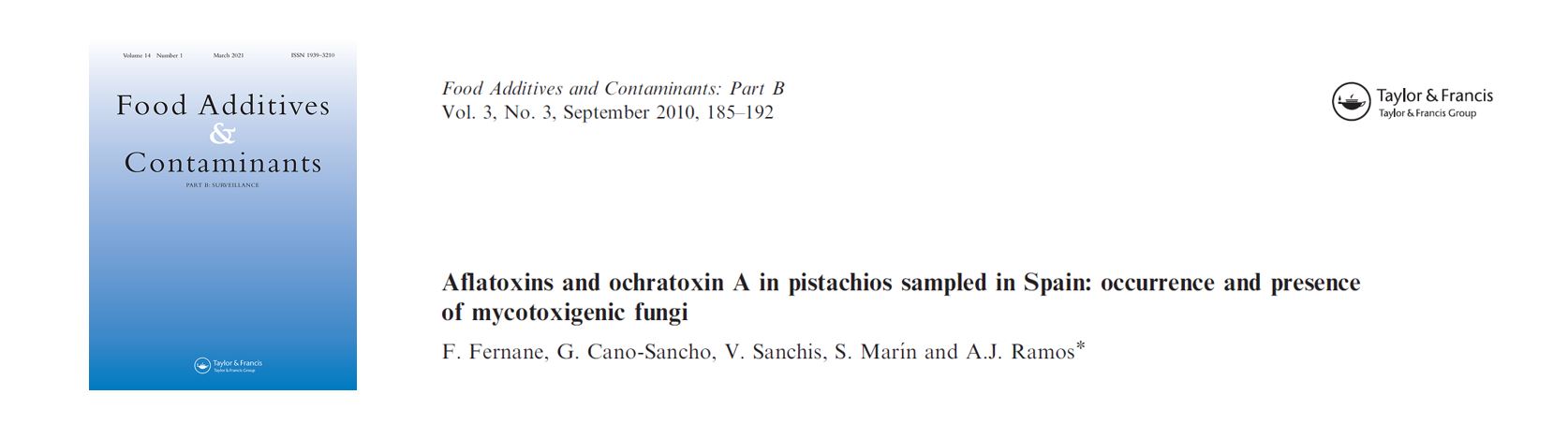 Portada Aflatoxins and ochratoxin A in pistachios sampled in Spain: Occurrence and presence of mycotoxigenic fungi.
