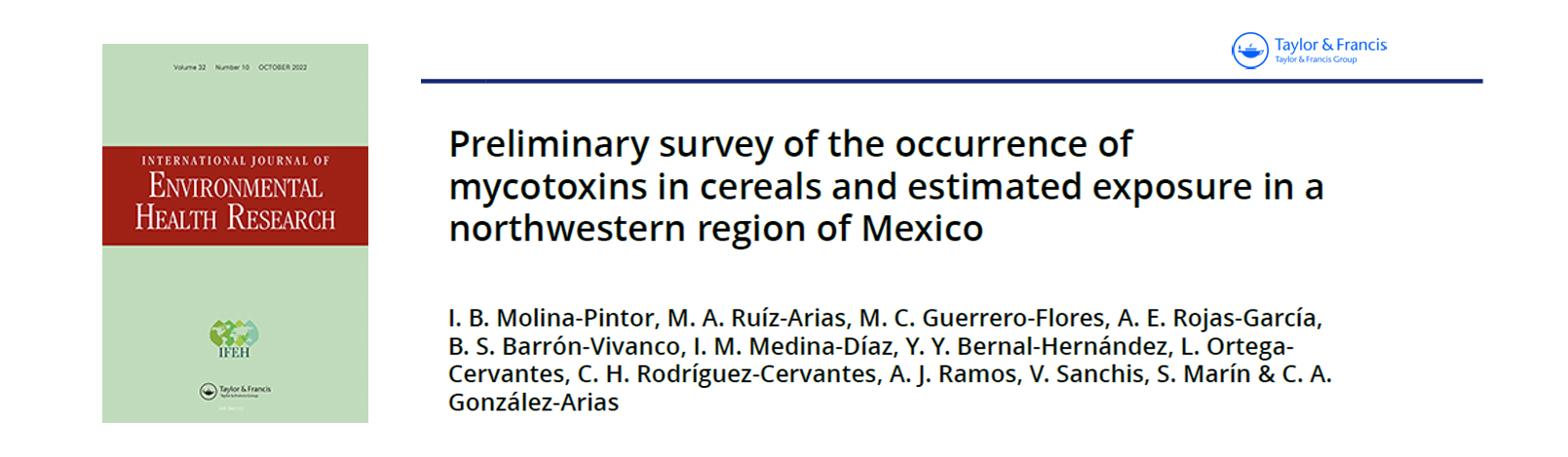 Preliminary survey of the occurrence of mycotoxins in cereals and estimated exposure in a northwestern region of Mexico.